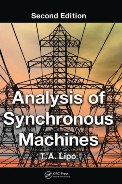 Book cover of: Analysis of Synchronous Machines. By: T. A. Lipo