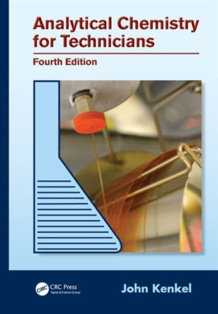 Book cover of: Analytical Chemistry for Technicians. By: John Kenkel