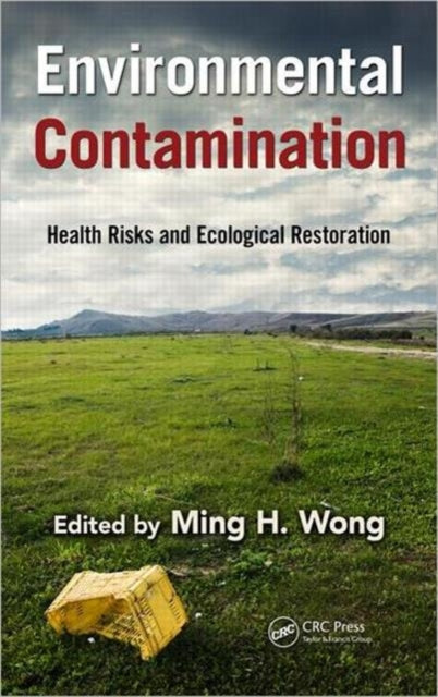 Book cover of: Environmental Contamination. By: Ming H. Wong