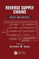 Book cover of: Reverse Supply Chains. By: Surendra M. Gupta