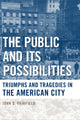 Book cover of: Public and Its Possibilities