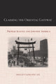 Book cover of: Claiming the Oriental Gateway. By: Shelley Sang-Hee Lee