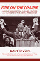 Book cover of: Fire on the Prairie. By: Gary Rivlin