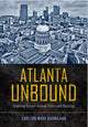 Book cover of: Atlanta Unbound. By: Carlton Wade Basmajian