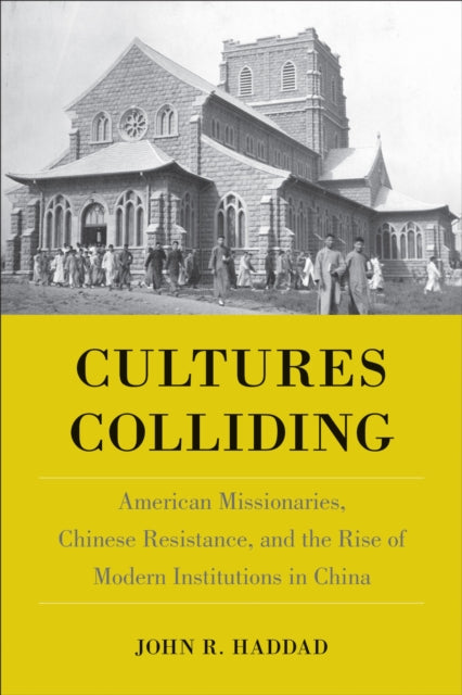 Book cover of: Cultures Colliding. By: John R. Haddad