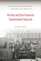 Book cover of: Rise and Fall of America's Concentration Camp Law. By: Masumi Izumi