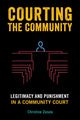 Book cover of: Courting the Community. By: Christine Zozula