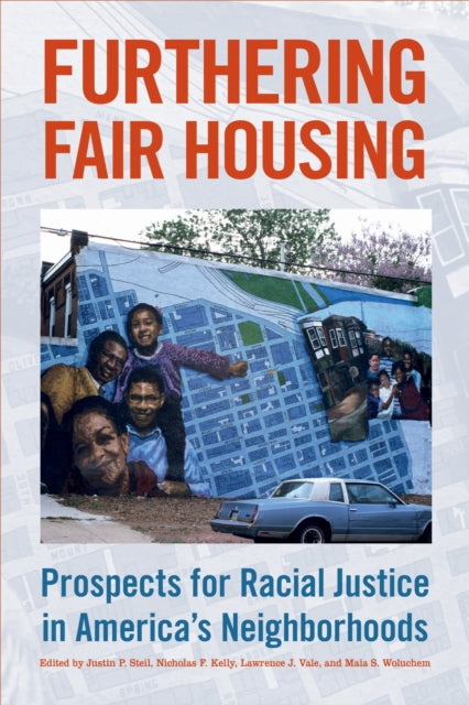 Book cover of: Furthering Fair Housing. By: Justin P. Steil
