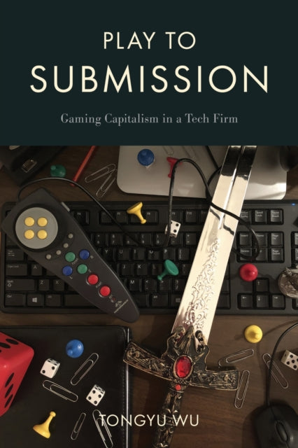 Book cover of: Play to Submission. By: Tongu Wu