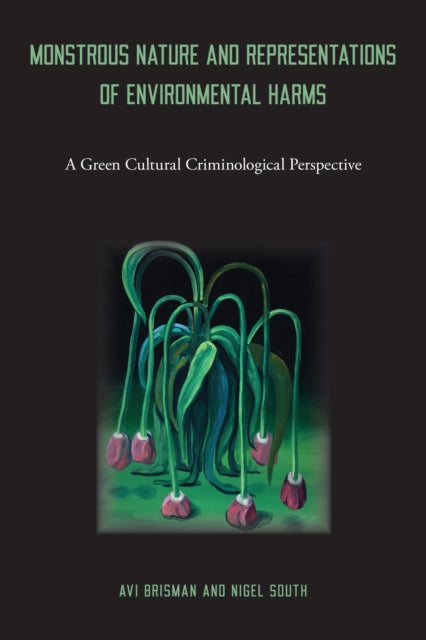 Book cover of: Monstrous Nature and Representations of Environmental Harms