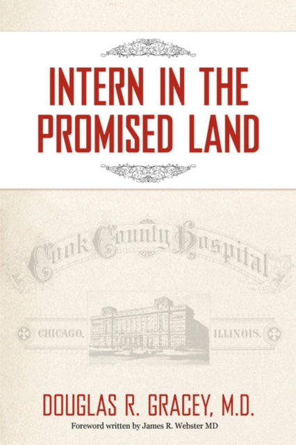 Book cover of: Intern in the Promised Land. By: Douglas R. Gracey