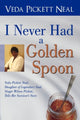 Book cover of: I Never Had a Golden Spoon