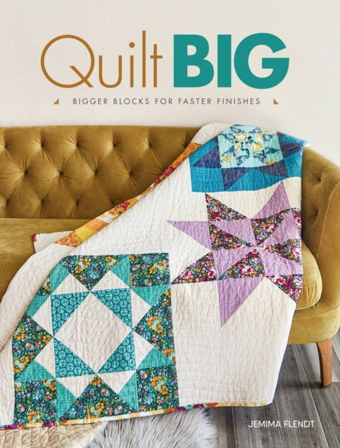 Book cover of: Quilt Big. By: Jemima Flendt