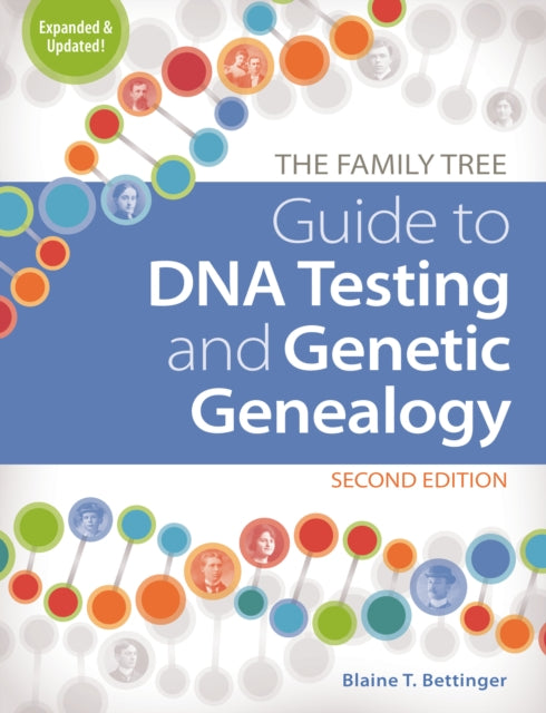 Book cover of: Family Tree Guide to DNA Testing and Genetic Genealogy