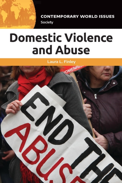 Book cover of: Domestic Violence and Abuse. By: Laura L. Finley