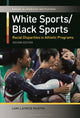 Book cover of: White Sports/Black Sports. By: Lori Latrice Martin
