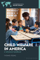 Book cover of: Child Welfare in America. By: Yvonne Vissing