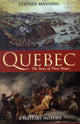 Book cover of: Quebec:The Story of Three Sieges. By: Stephen Manning