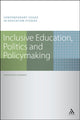 Book cover of: Inclusive Education, Politics and Policymaking. By: Anastasia Liasidou