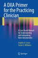 Book cover of: DXA Primer for the Practicing Clinician. By: Angelo A. Licata