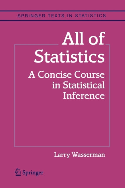 Book cover of: All of Statistics. By: Larry Wasserman