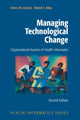 Book cover of: Managing Technological Change. By: Nancy M. Lorenzi