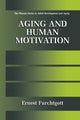 Book cover of: Aging and Human Motivation. By: Ernest Furchtgott