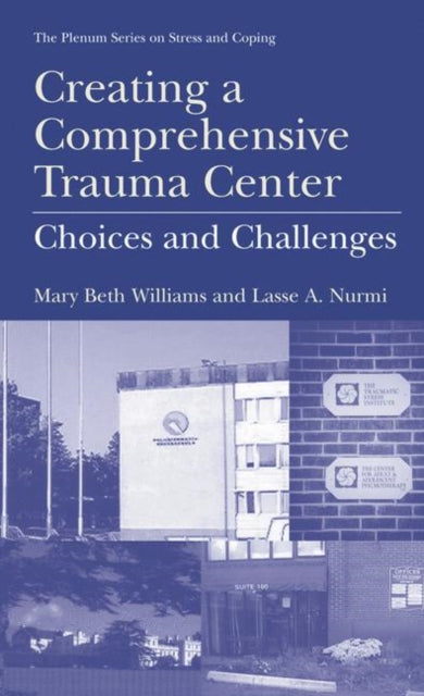 Book cover of: Creating a Comprehensive Trauma Center. By: Mary Beth Williams