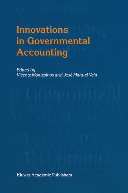 Book cover of: Innovations in Governmental Accounting. By: Vicente Montesinos