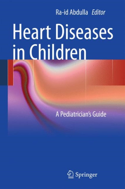 Book cover of: Heart Diseases in Children. By: Ra-id Abdulla