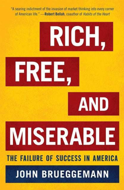 Book cover of: Rich, Free, and Miserable