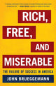 Book cover of: Rich, Free, and Miserable