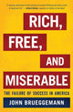 Book cover of: Rich, Free, and Miserable