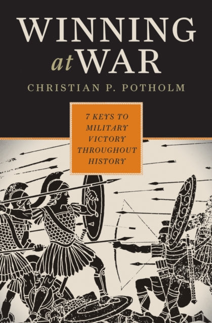 Book cover of: Winning at War. By: Christian P. Potholm
