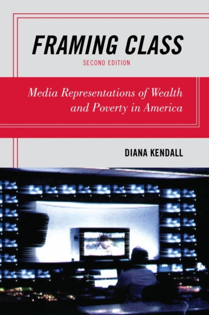 Book cover of: Framing Class. By: Diana Elizabeth Kendall