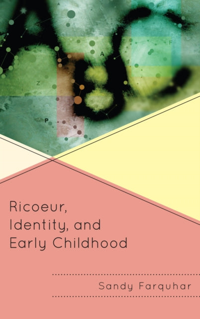 Book cover of: Ricoeur, Identity and Early Childhood
