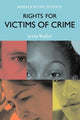 Book cover of: Rights for Victims of Crime. By: Irvin Waller