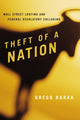 Book cover of: Theft of a Nation. By: Gregg Barak