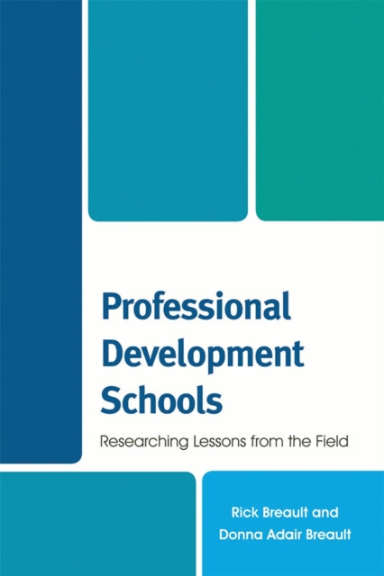 Book cover of: Professional Development Schools. By: Rick Breault