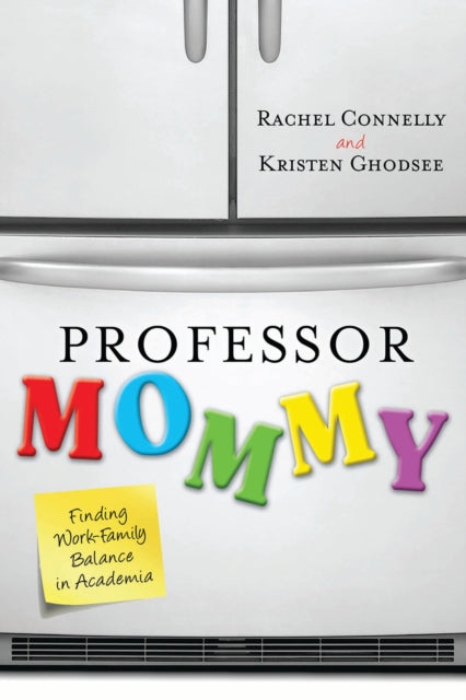 Book cover of: Professor Mommy. By: Rachel Connelly