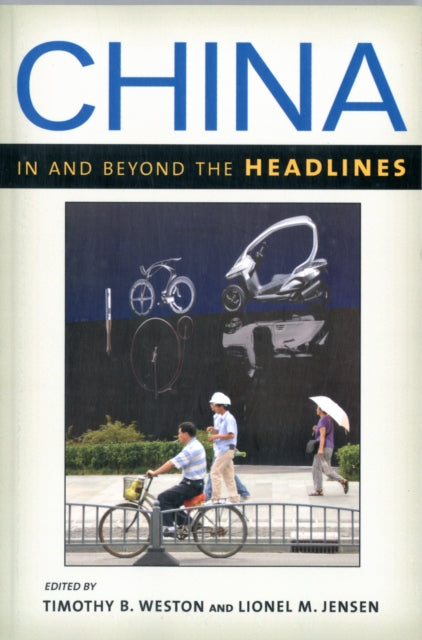 Book cover of: China in and beyond the Headlines. By: Timothy B. Weston