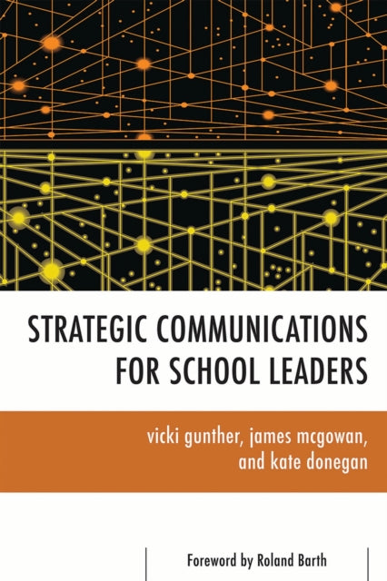 Book cover of: Strategic Communications for School Leaders. By: Vicki Gunther