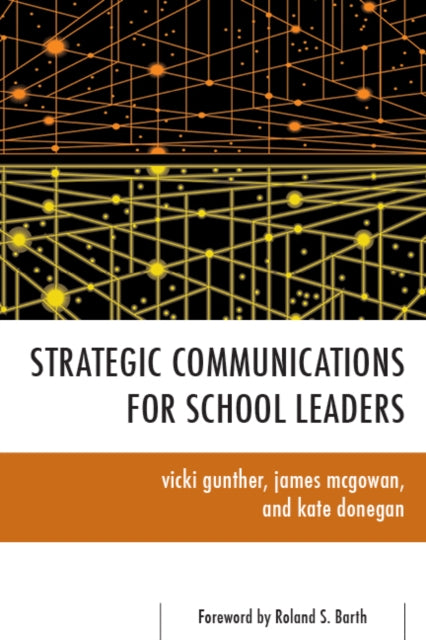 Book cover of: Strategic Communications for School Leaders. By: Vicki Gunther