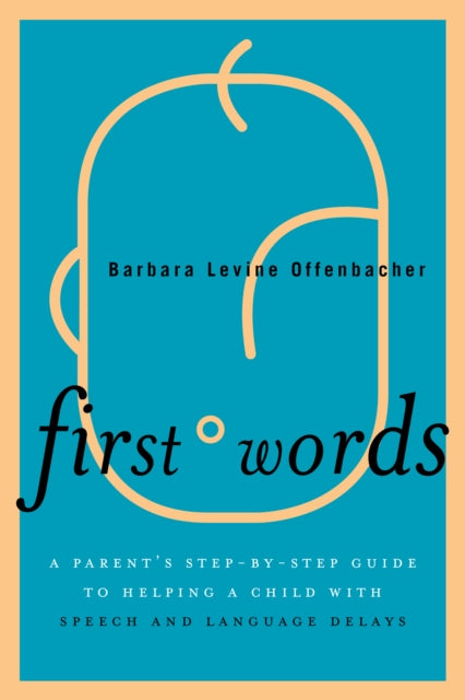 Book cover of: First Words. By: Barbara Offenbacher