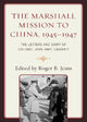 Book cover of: Marshall Mission to China, 1945–1947. By: John Hart Caughey