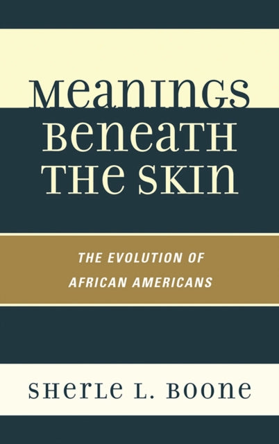 Book cover of: Meanings Beneath the Skin. By: Sherle L. Boone