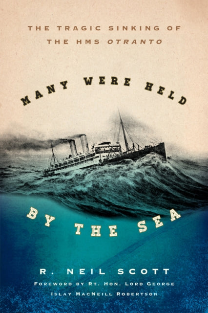Book cover of: Many Were Held by the Sea. By: R. Neil Scott