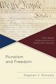 Book cover of: Pluralism and Freedom. By: Stephen V. Monsma