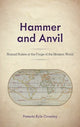 Book cover of: Hammer and Anvil. By: Pamela Kyle Crossley