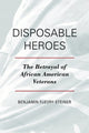 Book cover of: Disposable Heroes. By: Benjamin Fleury-Steiner